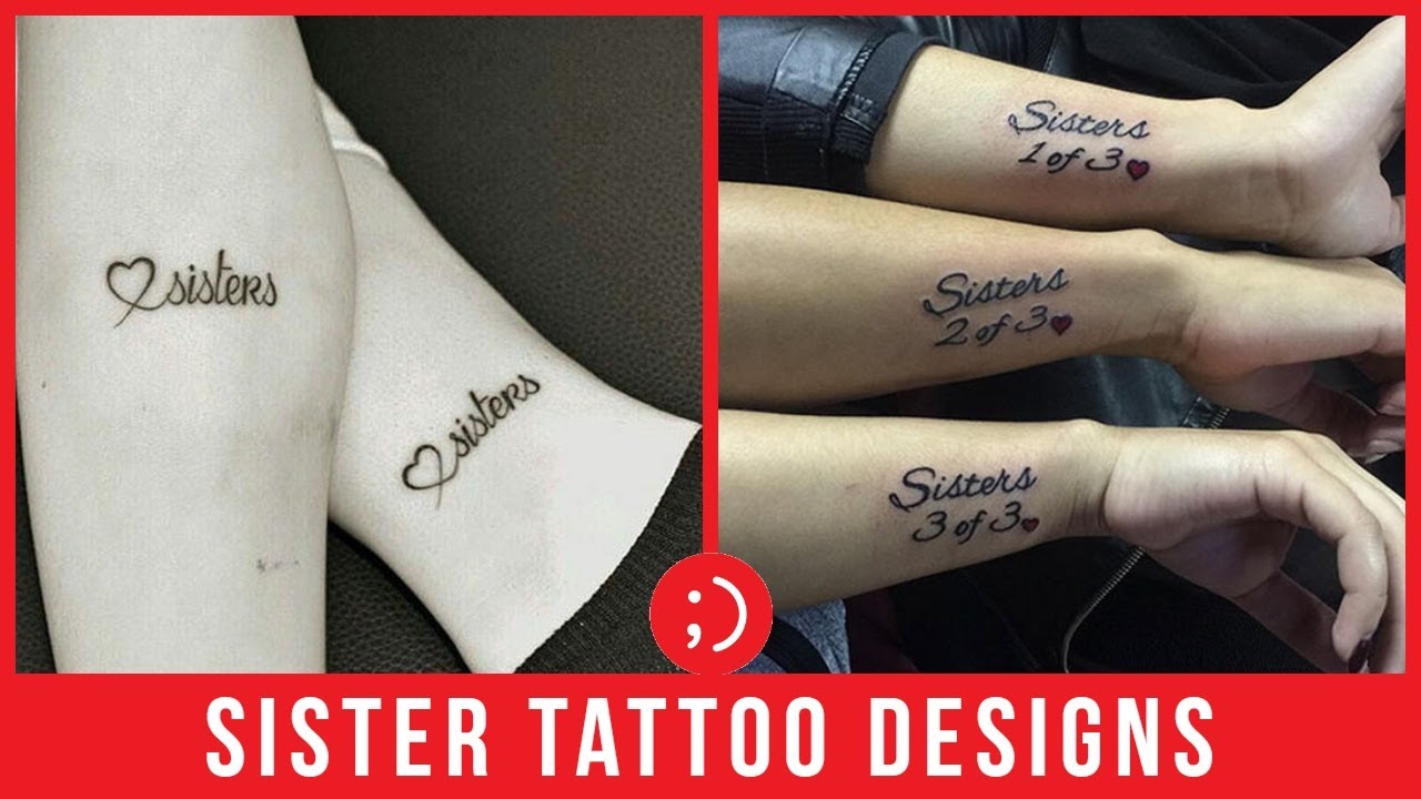 28 Sister Tattoo Designs to Share the Loving Bond Between You and Your Sister With the World
