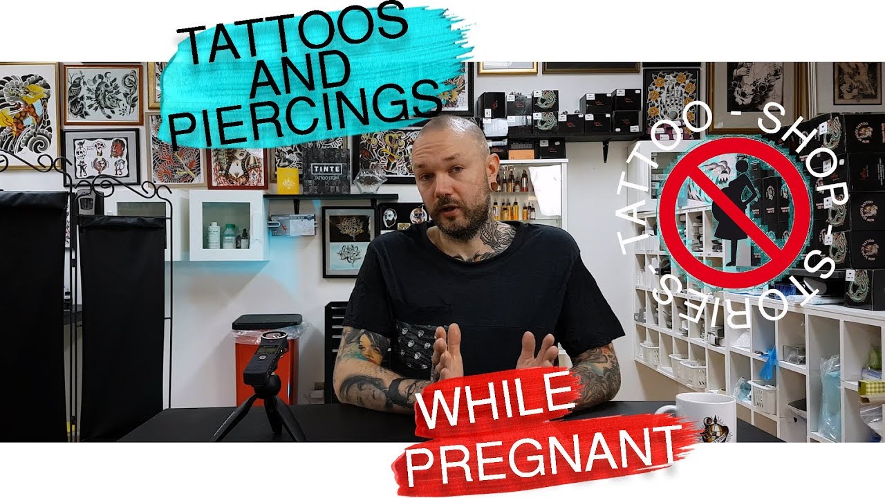 Tattoo Shop Stories - Tattoos and Piercings while pregnant
