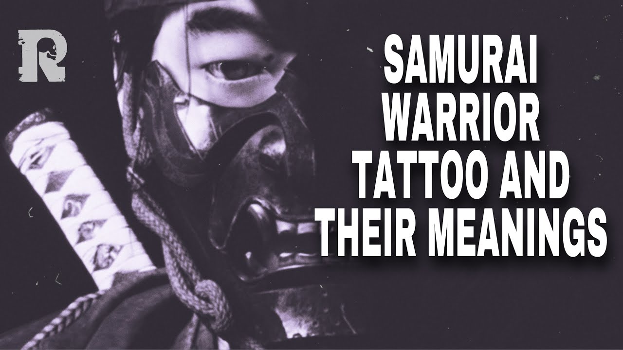 Samurai tattoo meaning and significance