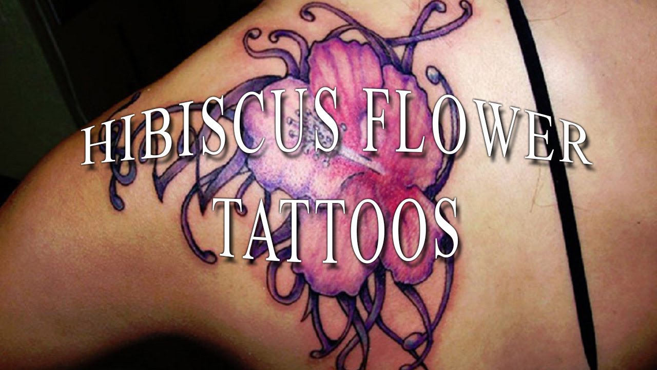 Hibiscus Flower Tattoos