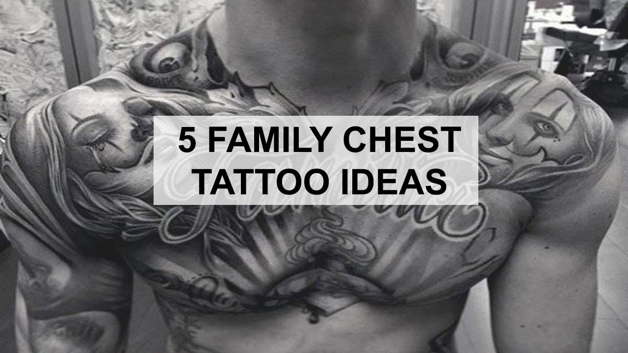 Tattoo Ideas - 5 Family Theme Chest Tattoo Design