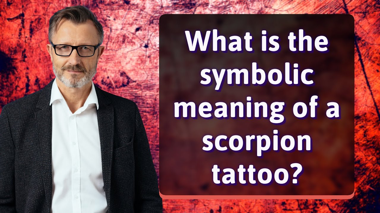 What is the symbolic meaning of a scorpion tattoo?