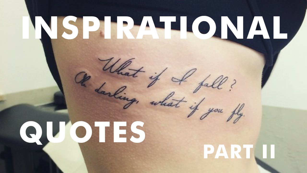 The Best Inspirational Tattoo Quotes · Part II