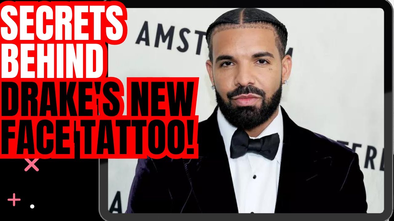 Secrets Behind Drake's NEW Face Tattoo! You Won't Believe the Hidden Message!