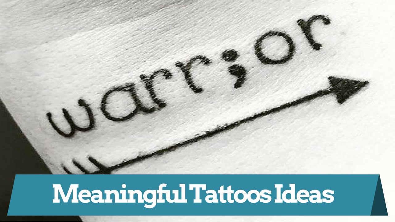 Meaningful Tattoo Ideas