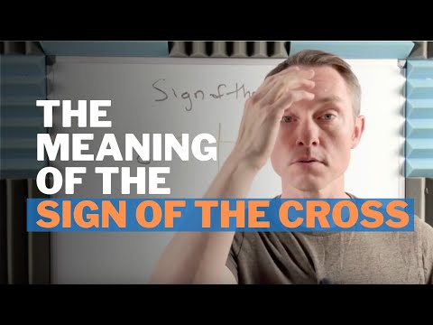 The Meaning of the Sign of the Cross